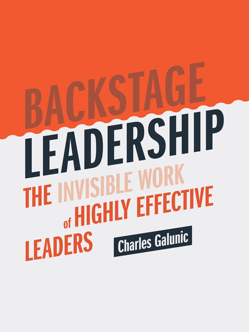 Title details for Backstage Leadership by Charles Galunic - Wait list